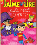 ALLO, HEROS SUPER ?
