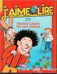 ANATOLE LATUILE FAIT SON CINEMA