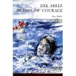 DIX MILLE BRASSES DE COURAGE