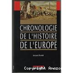 CHRONOLOGIE DE L'HISTOIRE DE L'EUROPE