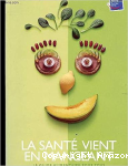 LA SANTE VIENT EN MANGEANT